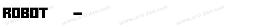 robot字体字体转换