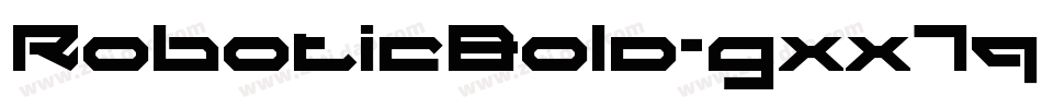 RoboticBold-gxx7q字体转换