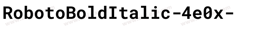 RobotoBoldItalic-4e0x字体转换
