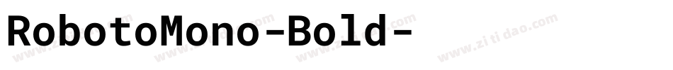 RobotoMono-Bold字体转换 RobotoMono-Bold字体转换