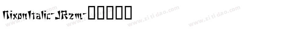 NixonItalic-JRzm字体转换