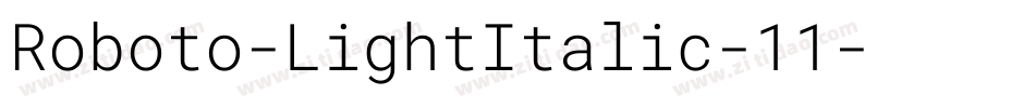 Roboto-LightItalic-11字体转换
