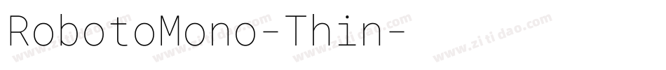 RobotoMono-Thin字体转换 RobotoMono-Thin字体转换