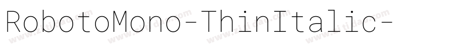 RobotoMono-ThinItalic字体转换