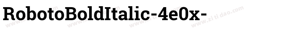 RobotoBoldItalic-4e0x字体转换