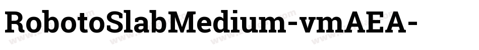 RobotoSlabMedium-vmAEA字体转换