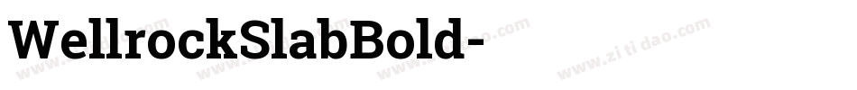 WellrockSlabBold字体转换