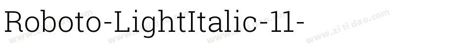 Roboto-LightItalic-11字体转换