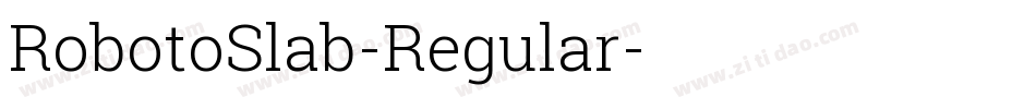 RobotoSlab-Regular字体转换 RobotoSlab-Regular字体转换