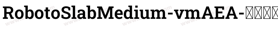 RobotoSlabMedium-vmAEA字体转换