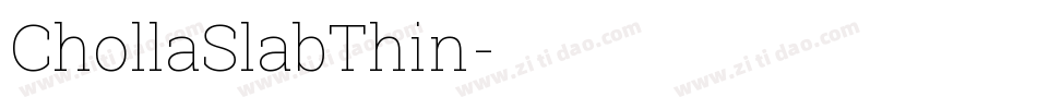 ChollaSlabThin字体转换