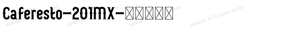 Caferesto-2O1MX字体转换