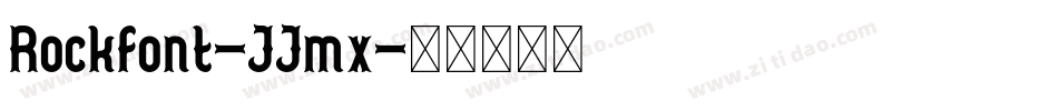 Rockfont-JJmx字体转换
