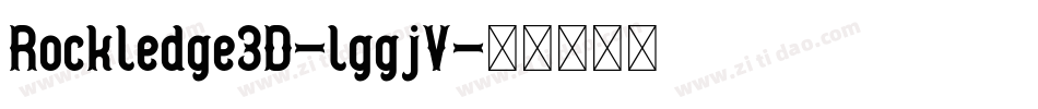 Rockledge3D-lggjV字体转换