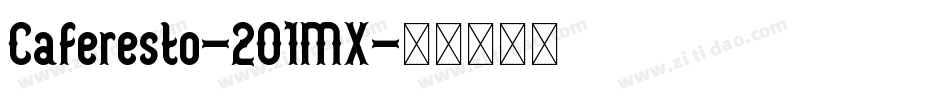Caferesto-2O1MX字体转换