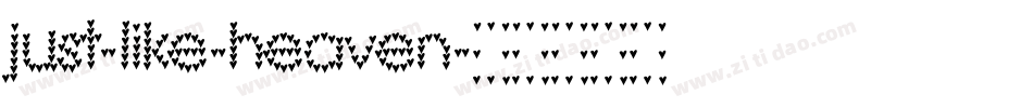 just-like-heaven字体转换