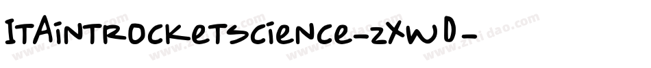 ItAintRocketScience-zxW0字体转换
