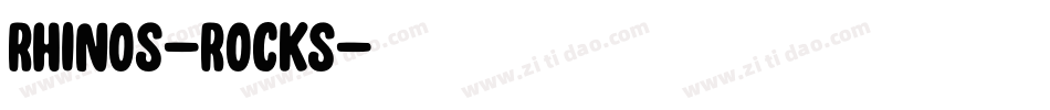 Rhinos-rocks字体转换