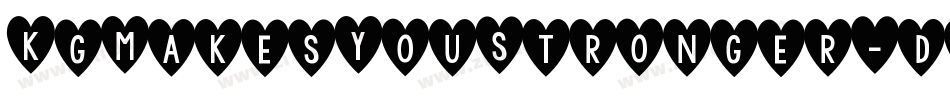 KgMakesYouStronger-dqG6字体转换 KgMakesYouStronger-dqG6字体转换