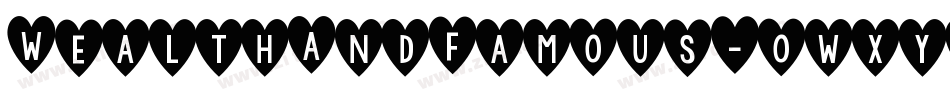WealthAndFamous-owxyo字体转换