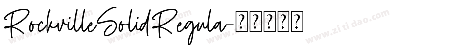 RockvilleSolidRegula字体转换