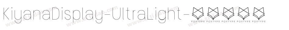 KiyanaDisplay-UltraLight字体转换