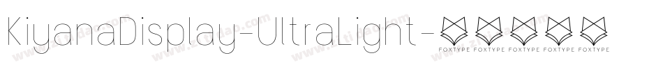 KiyanaDisplay-UltraLight字体转换