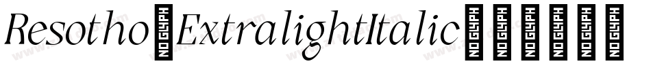 Resotho-ExtralightItalic字体转换