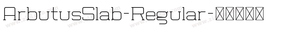 ArbutusSlab-Regular字体转换