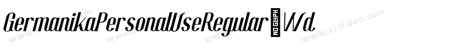 GermanikaPersonalUseRegular-Wdev字体转换