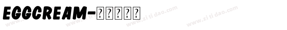 EggCream字体转换