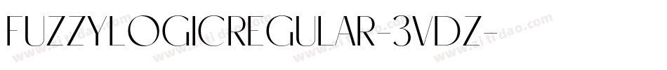FuzzyLogicRegular-3VdZ字体转换