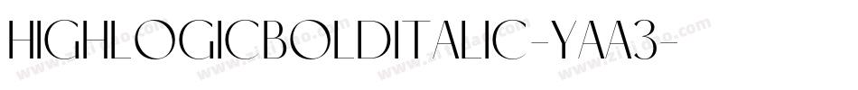 HighLogicBoldItalic-yaA3字体转换