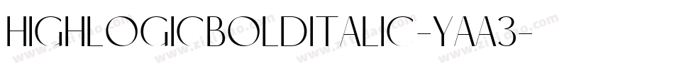 HighLogicBoldItalic-yaA3字体转换