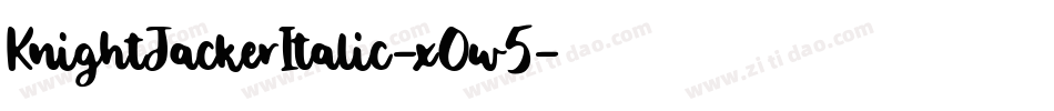 KnightJackerItalic-x0w5字体转换