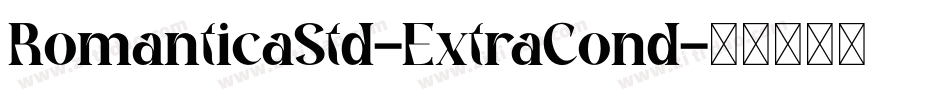 RomanticaStd-ExtraCond字体转换
