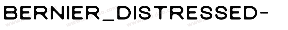 BERNIER_Distressed字体转换