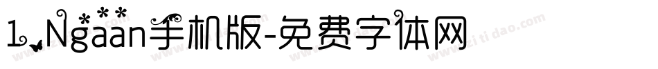 1.Ngaan手机版字体转换