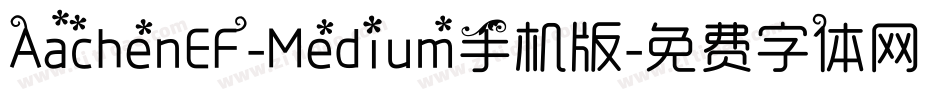 AachenEF-Medium手机版字体转换