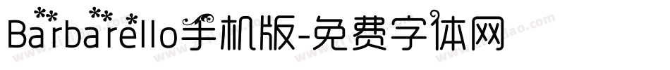 Barbarello手机版字体转换