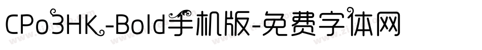 CPo3HK-Bold手机版字体转换