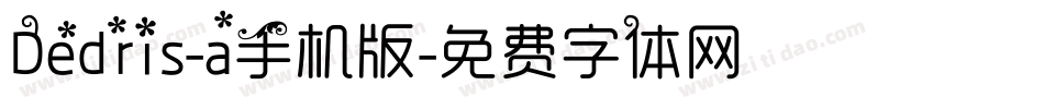 Dedris-a手机版字体转换