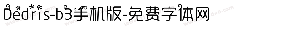 Dedris-b3手机版字体转换