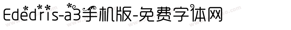 Ededris-a3手机版字体转换