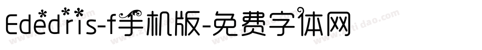 Ededris-f手机版字体转换