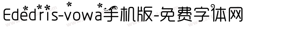 Ededris-vowa手机版字体转换