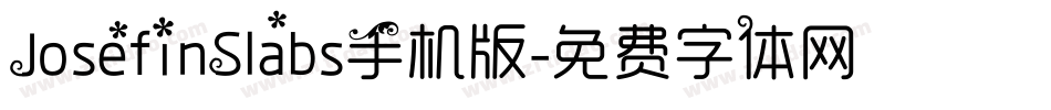 JosefinSlabs手机版字体转换