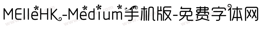 MElleHK-Medium手机版字体转换