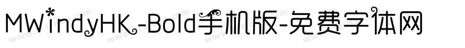 MWindyHK-Bold手机版字体转换