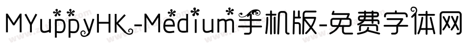 MYuppyHK-Medium手机版字体转换